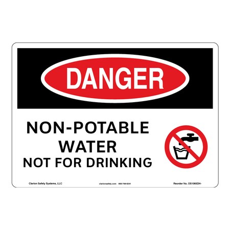 Danger/Non-Potable Water Sign (OS1065DH-)|Weatherable Polyester 12" X 18" Self Adhesive |OSHA Signs|Sign for Business, Retail, Workplace, Restaurant, Medical Facility